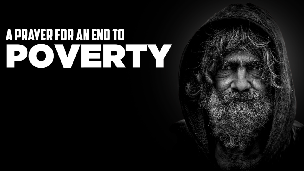 A PRAYER FOR AN END TO POVERTY – Fortuna Money Prayers