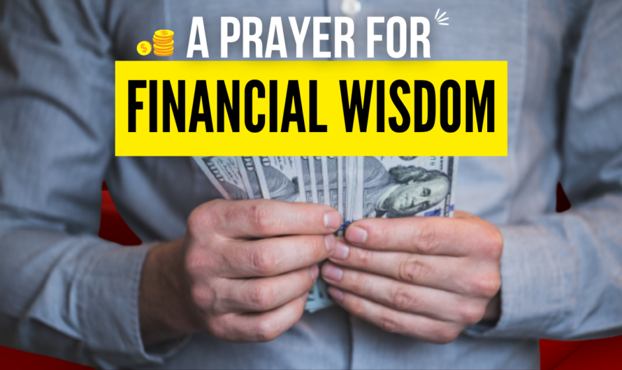 A PRAYER FOR FINANCIAL WISDOM