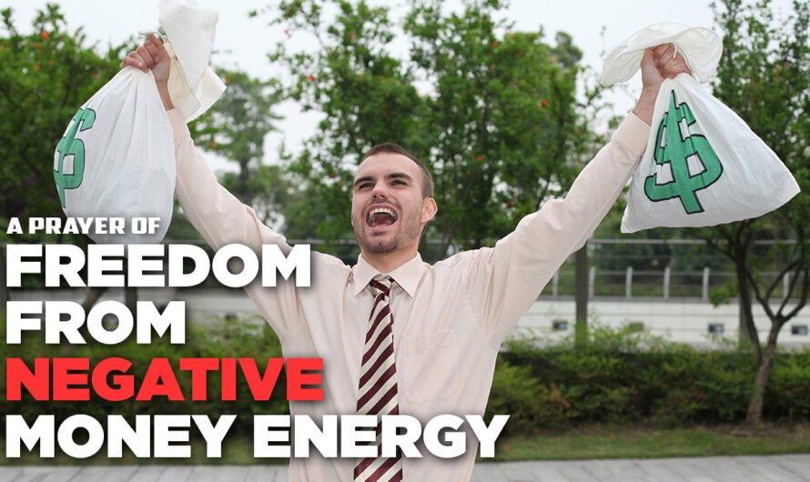 A PRAYER OF FREEDOM FROM NEGATIVE MONEY ENERGY